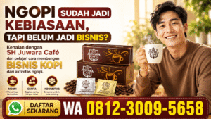 Daftar Sekarang WA 081230095658 Bisnis Kopi Juwara Shuang Hor Bisnis Kopi Juwara Shuang Hor